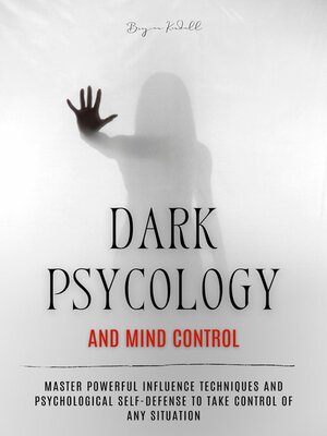 cover image of Dark Psychology and Mind Control